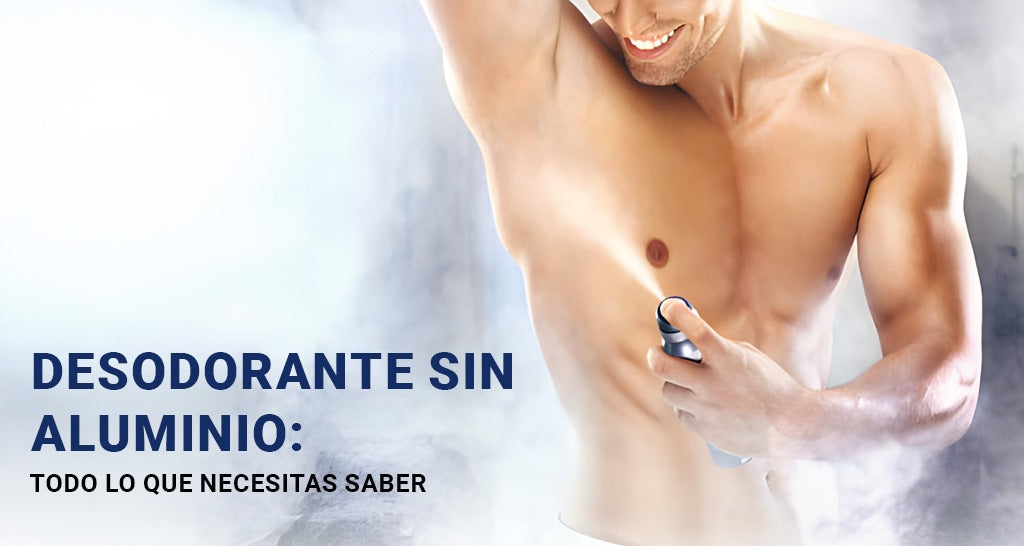 Desodorante Sin Aluminio – Todo lo que Necesitas Saber